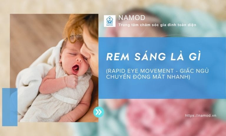 REM sáng là gì ở trẻ sơ sinh