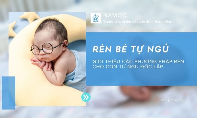 Rèn Bé Tự Ngủ: Hướng Dẫn A-Z Chi Tiết Cho Mẹ Mới Bắt Đầu