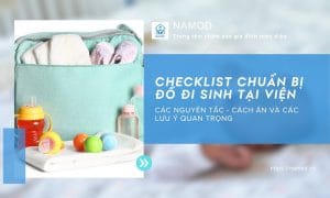 Checklist chuẩn bị đồ đi sinh cho mẹ và bé